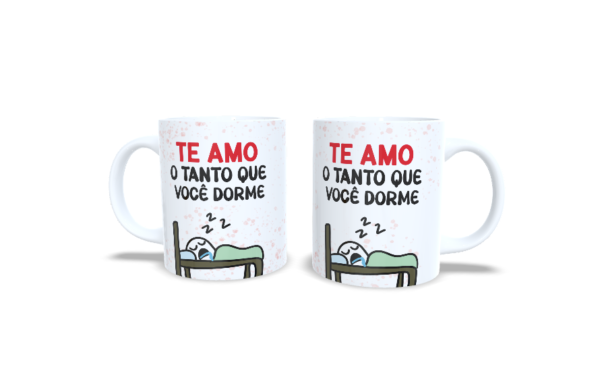 Caneca "Te amo o tando que..."