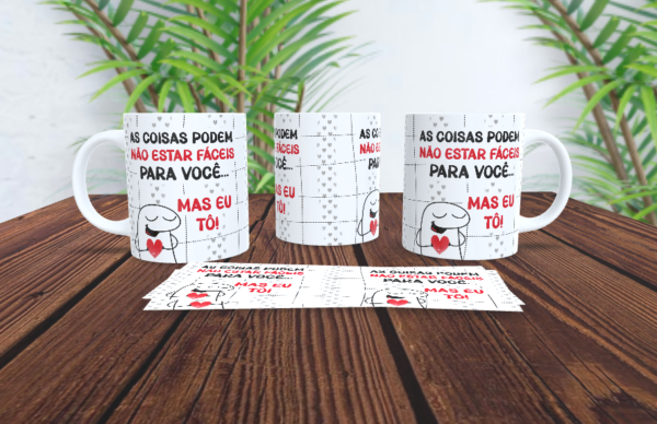 Caneca "Mas Para Você Eu Tô" - Image 2